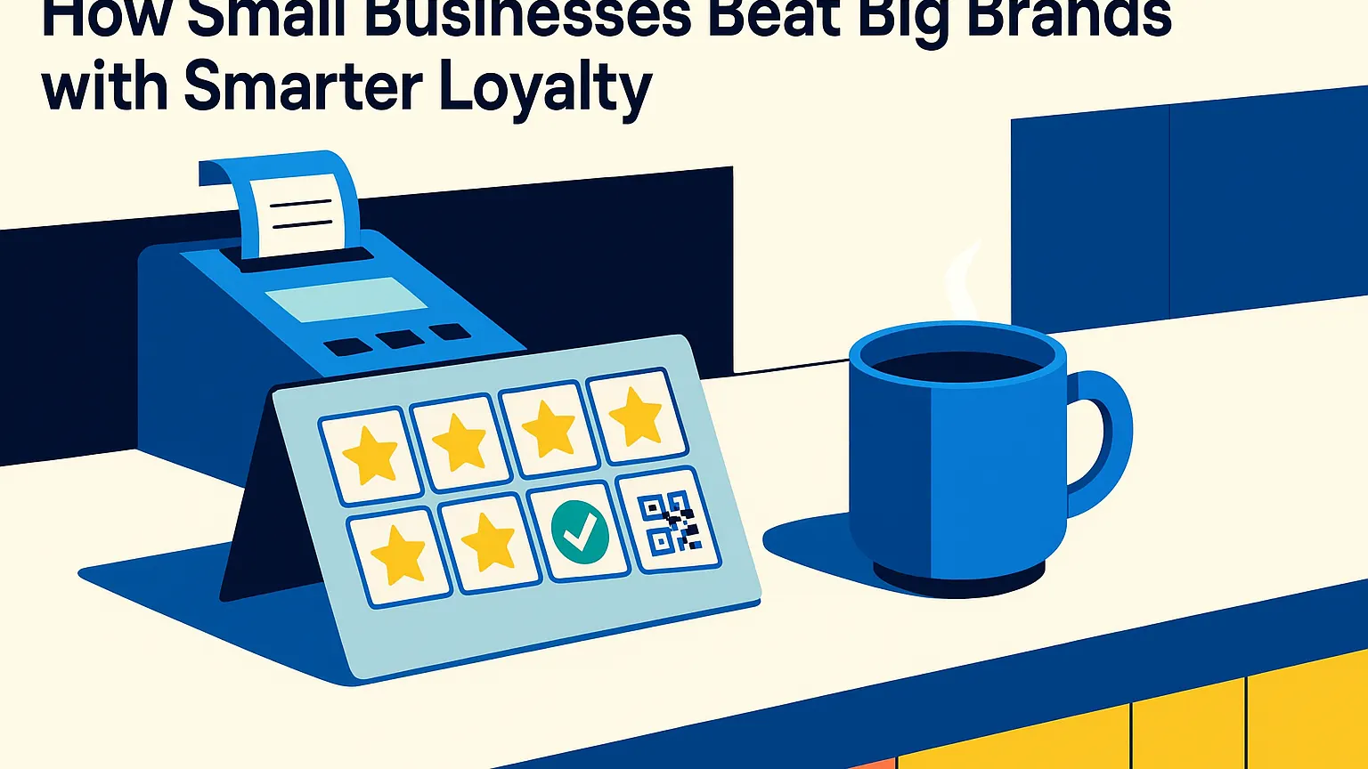 How Small Businesses Beat Big Brands with Smarter Loyalty
