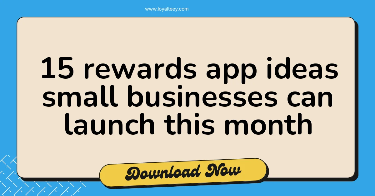 15 rewards app ideas small businesses can launch this month